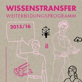 Wissenstransfer: Weiterbildungsprogramm 2015-16