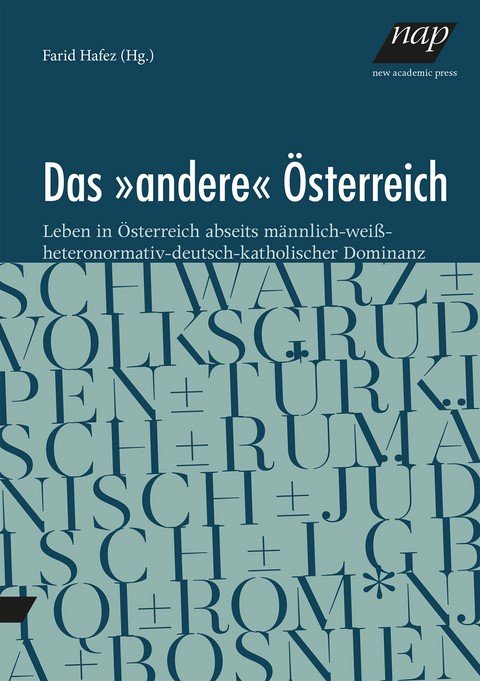 Buchpräsentation Farid Hafez (Hg.),
 
  Das ‚andere‘ Österreich. Leben in Österreich abseits männlich-weiß-heteronormativ-deutsch-katholischer Dominanz
 
 , New Academic Press, Wien 2021.


 Organisiert von Fachbereich Konzeptuelle Kunst/IBK/ Akademie der bildenden Künste Wien in Kooperation
 
  mit DEPOT - KUNST UND DISKUSSION, Wien.
 


 Anmeldung:
 
  depot@depot.or.at