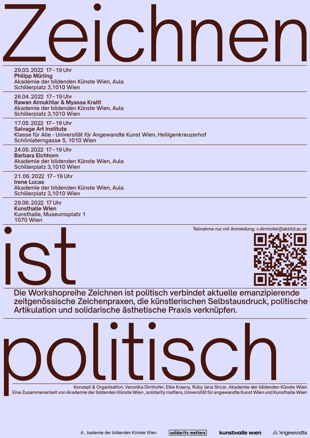 Das Projekt »Zeichnen ist politisch« wurde 2021 initiiert. Als zeitgenössisches Angebot eine Akademie für einen hürdenlosen Zugang zu Kunstvermittlung und praktizierter Kunst. Iniziiert von Veronika Dirnhofer, Elke Krasny und Ruby Sircar.