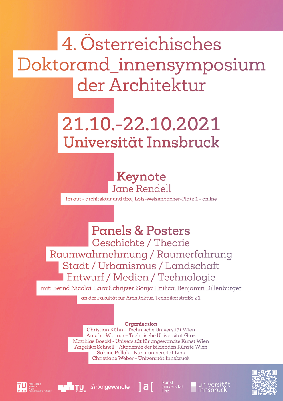 Panels und Posters
 
 
 Geschichte / Theorie
 
 Raumwahrnehmung / Raumerfahrung
 
 Stadt / Urbanismus / Landschaft
 
 Entwurf / Medien / Technologie
 
 mit: Bernd Nicolai, Lara Schrijver, Sonja Hnilica, Benjamin Dillenburger