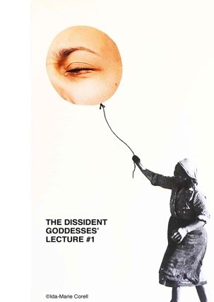 The Dissident Goddesses
 
 ’ Lectures gehen in Form von  Vorträgen, Performances und Experimenten von Wissenschafterinnen und  Künstlerinnen der Substanz der Göttin auf den Grund.


 Veranstaltet vom Institut für Kunst- und Kulturwissenschaften und dem Blickle Kino im Belvedere 21.