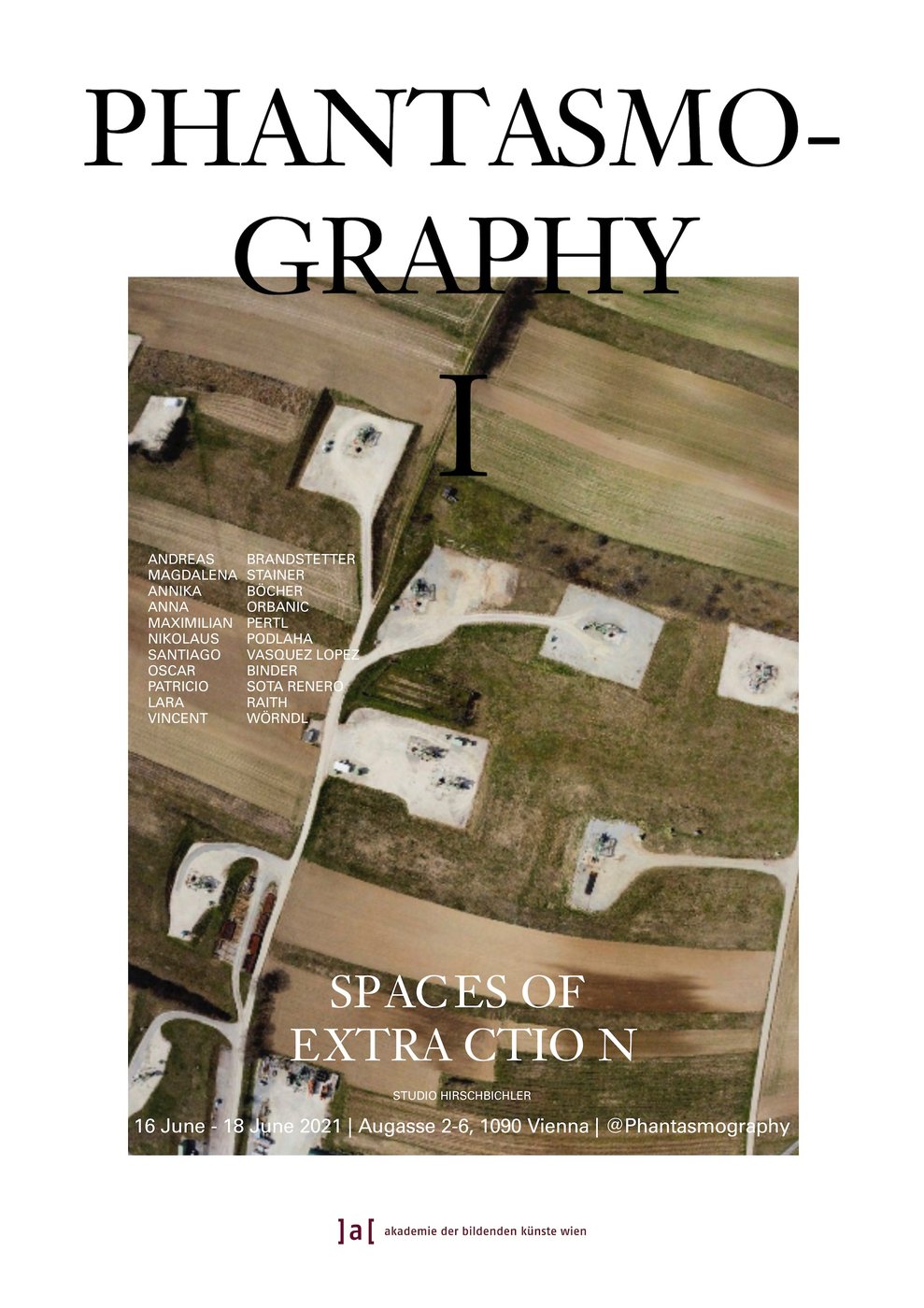 An exhibition of student works by the studio
 
  Phantasmography
 
 led by Prof. Michael Hirschbichler at the Institute for Art and Architecture.


 Guided tours take place on June 17 and 18 at 5 p.m. Meeting point at the building entrance of Augasse 2-6.